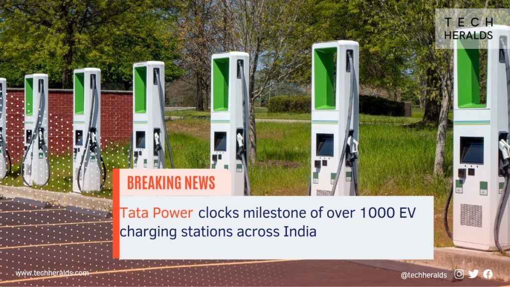 Tata Power achieves milestone of over 1000 EV Charging stations across India