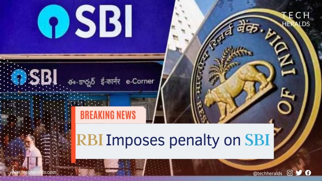 The Reserve Bank of India Imposes Rs.1 Crore penalty on the State Bank of India.