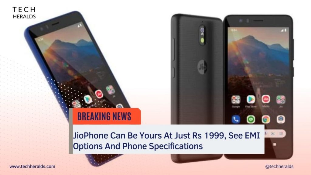 JioPhone Next Available On Sale This Diwali At Just Rs 1999, See EMI Options And Phone Specifications jiophone next launching this diwali