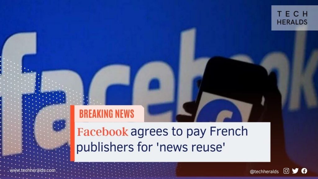 Facebook agrees to pay French publishers for ‘news reuse’