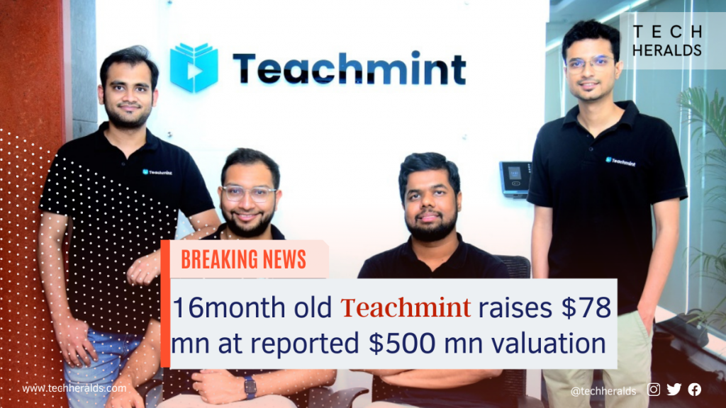 16 month old Teachmint raises $78 mn at reported $500 mn valuation