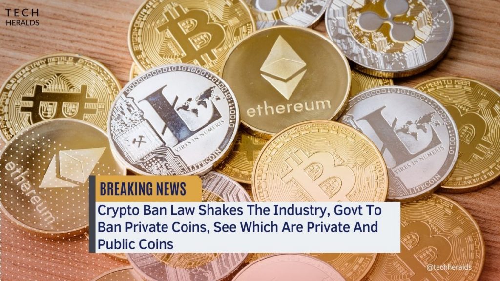 Crypto Ban Law Shakes The Industry, Govt To Ban Private Coins, See Which Are Private And Public Coins crypto ban law