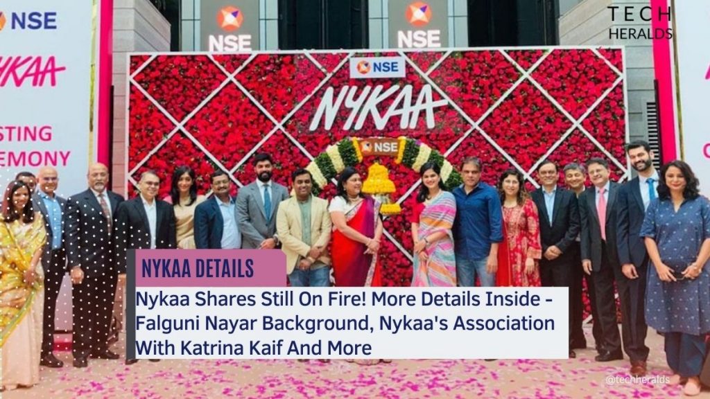 Nykaa Shares Still On Fire! More Details Inside - Falguni Nayar Background, Nykaa's Association With Katrina Kaif And More