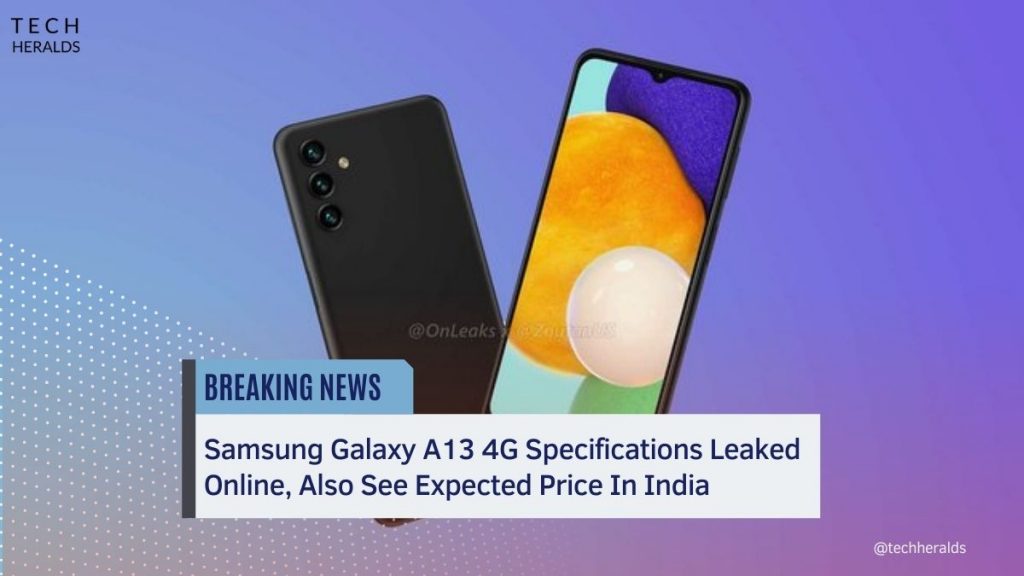 Samsung Galaxy A13 4G Specifications Leaked Online, Also See Expected Price In India samsung galaxy a13 4g