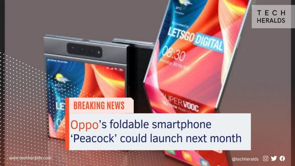 Oppo’s foldable smartphone ‘Peacock’ could launch next month