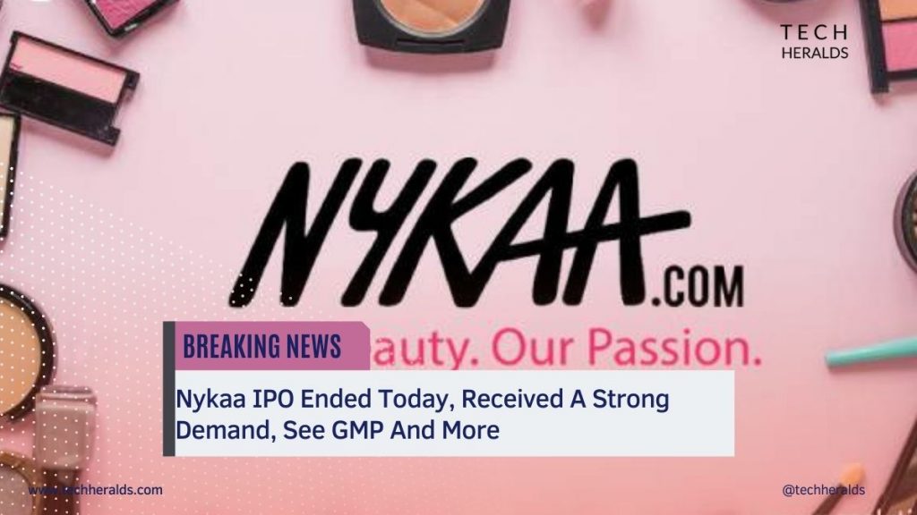 Nykaa IPO Ended Today, Received A Strong Demand, See GMP And More nykaa ipo