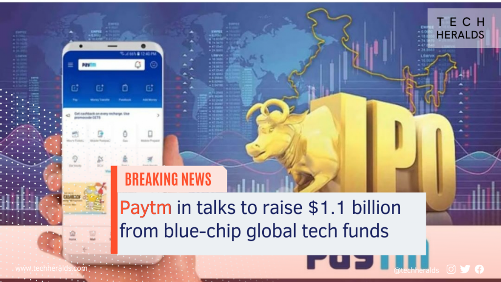 Paytm in talks to raise $1.1 billion from blue-chip global tech funds