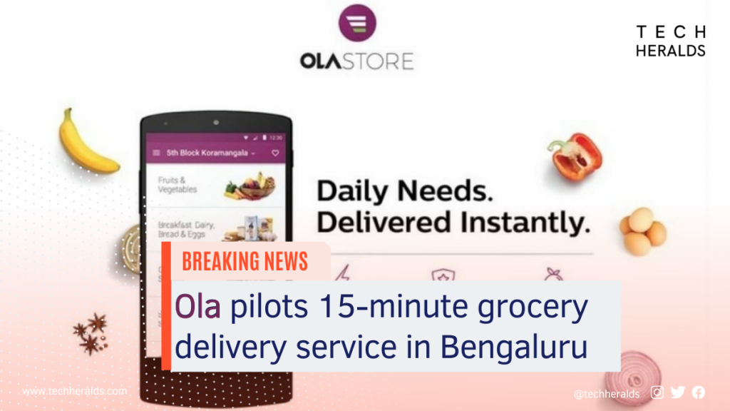 Ola pilots 15-minute grocery delivery service in Bengaluru