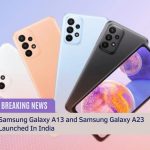 Samsung Galaxy A13 and Samsung Galaxy A23