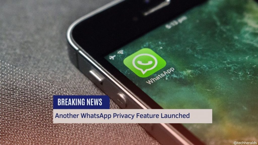 Another WhatsApp Privacy Feature Launched whatsapp privacy feature