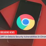 Vulnerabilities In Chrome