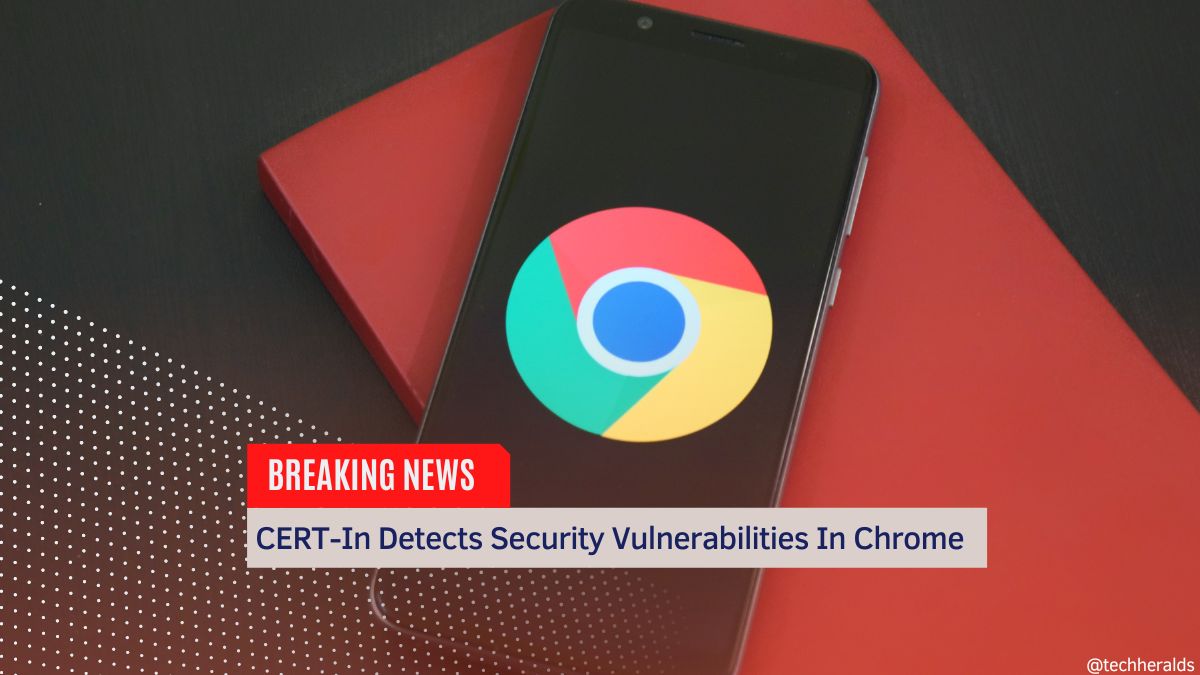 Vulnerabilities In Chrome