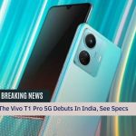 The Vivo T1 Pro 5G