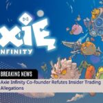 Axie Infinity Co-founder Refutes Insider Trading Allegations