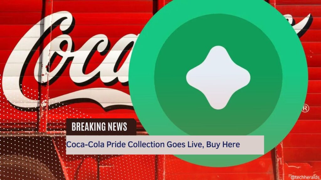 Coca-Cola Pride Collection Goes Live, Buy Here