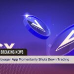 Voyager App Momentarily Shuts Down Trading