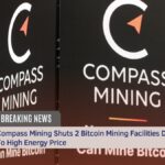 Compass Mining Shuts 2 Bitcoin Mining Facilities Due To High Energy Price