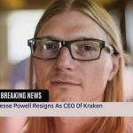 Jesse Powell Resigns As CEO Of Kraken